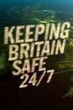 Watch Keeping Britain Safe 24/7 Gomovies