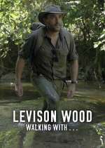 Watch Levison Wood: Walking with… Gomovies