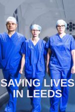 Watch Saving Lives in Leeds Gomovies