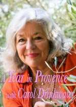 Watch A Year In Provence with Carol Drinkwater Gomovies