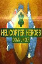 Watch Helicopter Heroes: Down Under Gomovies