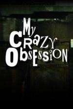 Watch My Crazy Obsession Gomovies