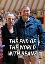 Watch The End of the World with Beanz Gomovies